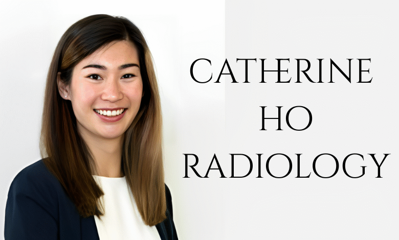 Catherine Ho Radiology